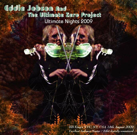 EDDIE JOBSON AND THE ULTIMATE ZERO PROJECT 2CD NIGHT 2009 LIVE IN NEW YORK