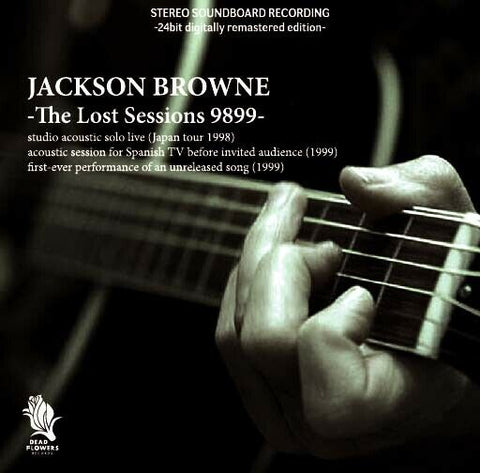 JACKSON BROWNE THE LOST SESSIONS 9899 1CD DEAD FLOWERS-022 THE PRETENDER