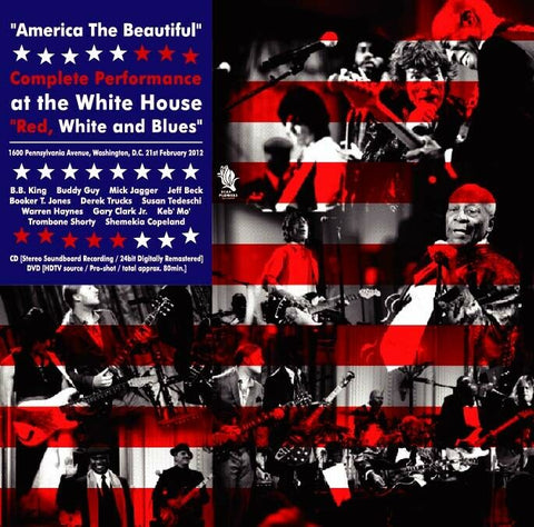 AMERICA THE BEAUTIFUL COMPLETE PERFORMANCE AT THE WHITE HOUSE VARIOUS ARTISTS