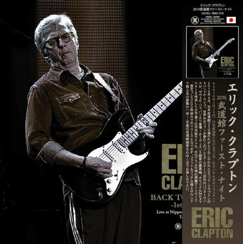 ERIC CLAPTON BACK TO BUDOKAN 1ST NIGHT 2016 NIPPON BUDOKAN FIRST NIGHT 2CD Z01