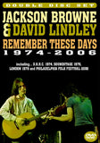 JACKSON BROWNE & DAVID LINDLEY REMEMBER THESE DAYS 1974-2006 2DVD FBVD-014-1 2