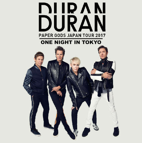 DURAN DURAN PAPER GODS JPN TOUR 2017 ONE NIGHT IN TOKYO 2CD NJJP-170331 Z01