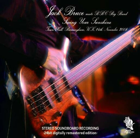 JACK BRUCE & BBC BIG BAND SWING YOUR SUNSHINE 2008 1CD DEAD FLOWERS-024