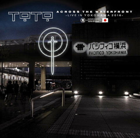 TOTO ACROSS THE WATERFRONT LIVE IN YOKOHAMA JPN 2016 2CD XAVEL-HM-084 ROCK