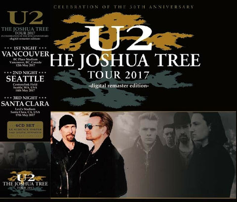 U2 6CD THE JOSHUA TREE TOUR2017 30TH ANNIVERSARY VANCOUVER SEATTLE SANTA CLARA