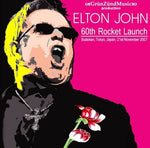 ELTON JOHN 60TH ROCKET LAUNCH GRUN ZUND MUSIC-003 MONA LISAS AND MAD HATTERS