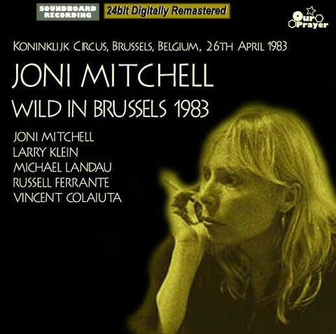 JONI MITCHELL WILD IN BRUSSELS 1983 CD OUR PRAYER-005 GOD MUST BE A BOOGIE MAN