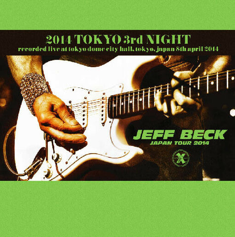 JEFF BECK 2014 TOKYO 3RD NIGHT JPN TOUR 2CD XAVEL SMS-033 ROCK GUITARIST