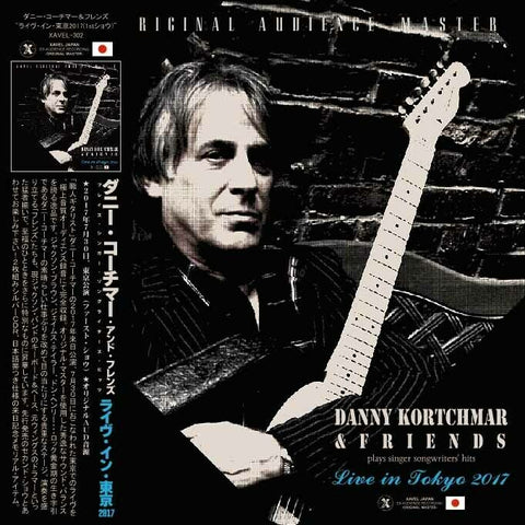 DANNY KORTCHMAR & FRIENDS LIVE IN TOKYO 2017 1ST XAVEL302 DIRTY LAUNDRY Z01