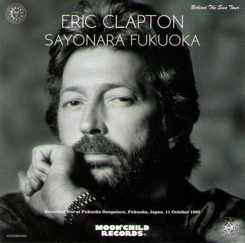 ERIC CLAPTON BEHIND THE SUN TOUR SAYONARA FUKUOKA JPN 1985 2CD MC-104 ROCK