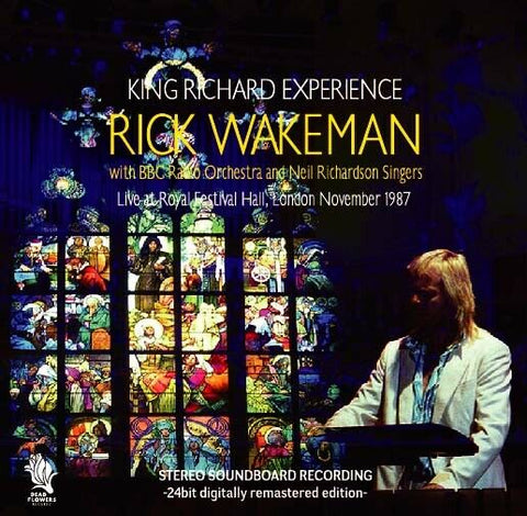 RICK WAKEMAN BBC RADIO ORCHESTRA NEIL RICHARDSON SINGERS 2CD KING EXPERIENCE