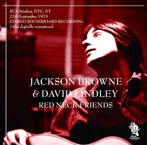 JACKSON BROWNE & DAVID LINDLEY RED NECK FRIENDS 1973 1CD DEAD FLOWERS-017