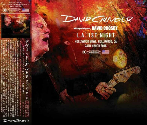 DAVID GILMOUR WITH SPECIAL GUEST DAVID CROSBY 3CD LA 1ST NIGHT HOLLYWOOD 2016
