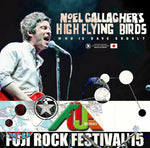 NOEL GALLAGHER'S HIGH FLYING BIRDS 2CD & DVD WHO IS DAVE GROHL FUJI ROCK '15