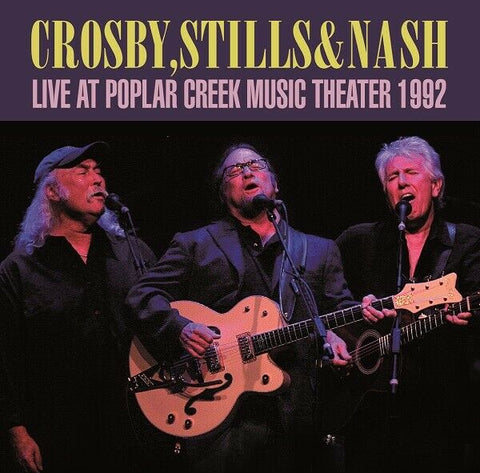CROSBY STILLS & NASH LIVE AT POPLAR CREEK MUSIC THEATER 1992 2CD PJZ-740A/B