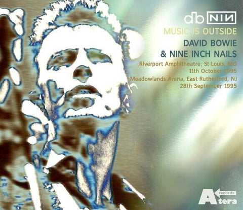 DAVID BOWIE & NINE INCH NAILS MUSIC IS OUTSIDE 3CD 1DVD A-TERA RECORDS-033