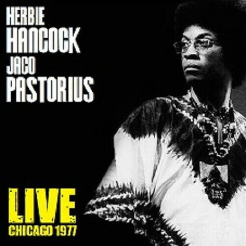 HERBIE HANCOCK JACO PASTORIUS LIVE CHICAGO 1977 CD WR-624 MAIDEN VOYAGE JAZZ