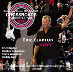 ERIC CLAPTON PITTY CROSSROAD GUITAR FESTIVAL 2007 1CD DEAD FLOWERS-002 ROCK