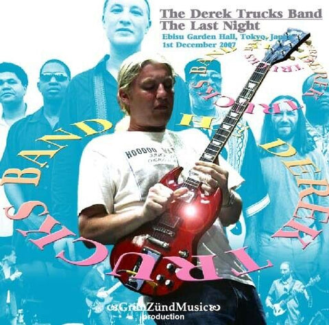 DEREK TRUCKS BAND THE LAST NIGHT 2CD GRUN ZUND MUSIC-004 SOUL OF A MAN Z01