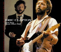 NEXT STOP ROYAL ALBERT HALL / ERIC CLAPTON