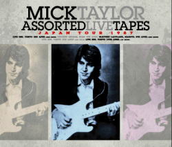 ASSORTED LIVE TAPES: JAPAN TOUR 1987 / MICK TAYLOR