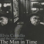 THE MAN IN TIME / ELVIS COSTELLO & THE IMPOSTERS