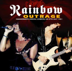 OUTRAGE: LONDON 1981 [2nd Press] / RAINBOW