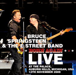 BORN AGAIN: MICHIGAN 2009 / BRUCE SPRINGSTEEN & THE E STREET BAND