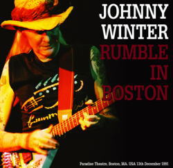 RUMBLE IN BOSTON / JOHNNY WINTER