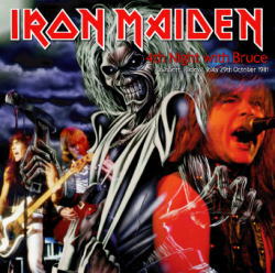 4TH NIGHT WITH BRUCE / IRON MAIDEN