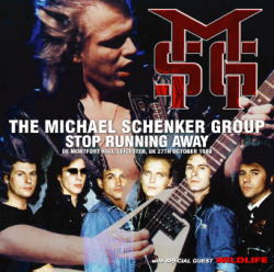 STOP RUNNING AWAY: LEICESTER 1983 / MICHAEL SCHENKER GROUP