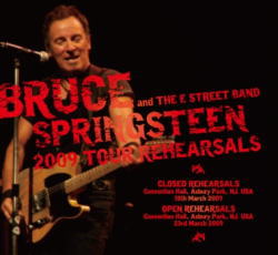 2009 TOUR REHEARSALS / BRUCE SPRINGSTEEN & THE E STREET BAND