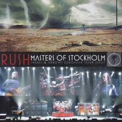 MASTERS OF STOCKHOLM 2007 / RUSH