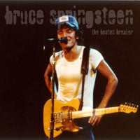 THE BOSTON BREAKER / BRUCE SPRINGSTEEN & THE E STREET BAND