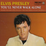 YOU'LL NEVER WALK ALONE / ELVIS PRESLEY