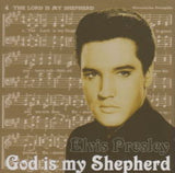 GOD IS MY SHEPHERD / ELVIS PRESLEY