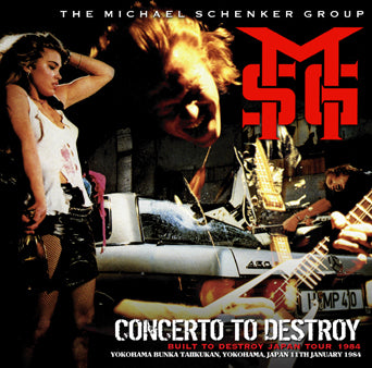 CONCERTO TO DESTROY: YOKOHAMA 1984 / MICHAEL SCHENKER GROUP