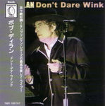 DO NOT DARE WINK / BOB DYLAN