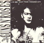 LIVE 88 NIGHT TRAIN PARADISE CITY / GUNS N 'ROSES