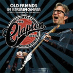 OLD FRIENDS IN BIRMINGHAM / ERIC CLAPTON