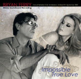 IMPOSSIBLE TRUE LOVE / BRYAN FERRY