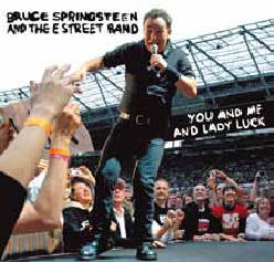 YOU AND ME AND LADY LUCK / BRUCE SPRINGSTEEN & THE E STREET BAND